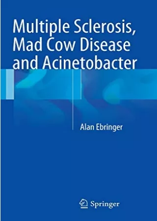 Read ebook [PDF] Multiple Sclerosis, Mad Cow Disease and Acinetobacter