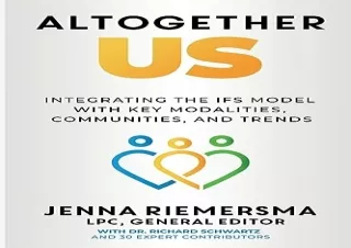 PDF Altogether Us: Integrating the IFS Model with Key Modalities, Communities, a