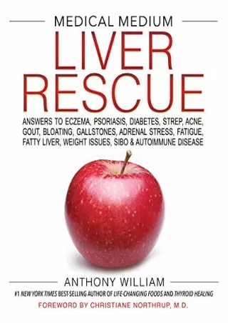 DOWNLOAD/PDF Medical Medium Liver Rescue: Answers to Eczema, Psoriasis, Diabetes, Strep,