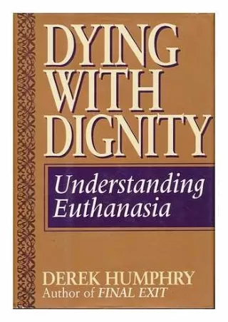Download Book [PDF] Dying With Dignity: Understanding Euthanasia