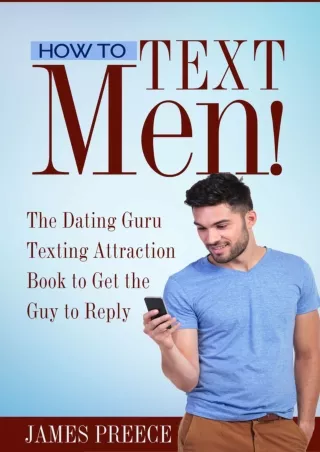 Read ebook [PDF] How To Text Men! - The Dating for Women Guide: The Dating Guru Texting