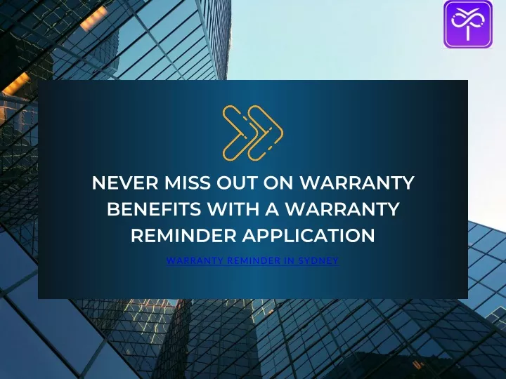 never miss out on warranty benefits with