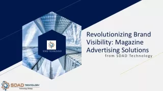 Revolutionizing Brand Visibility With Magazine Advertising Solutions
