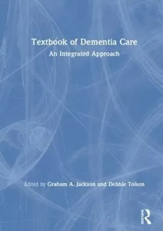 PDF_ Textbook of Dementia Care: An Integrated Approach