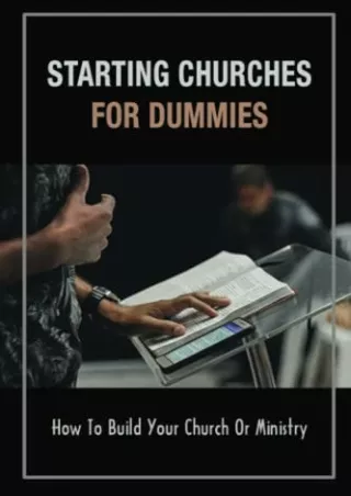 Read ebook [PDF] Starting Churches For Dummies: How To Build Your Church Or Ministry
