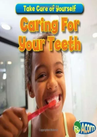 get [PDF] Download Caring For Your Teeth (Take Care of Yourself!)