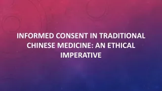 Informed Consent in Traditional Chinese Medicine: An Ethical Imperative