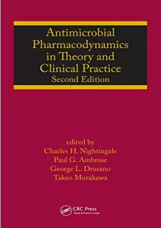 [PDF READ ONLINE] Antimicrobial Pharmacodynamics in Theory and Clinical Practice (Infectious