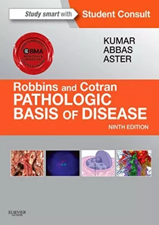 [PDF READ ONLINE] Robbins & Cotran Pathologic Basis of Disease (Robbins Pathology)