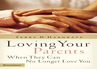 (PDF) Loving Your Parents When They Can No Longer Love You Free