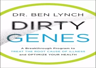 PDF Dirty Genes: A Breakthrough Program to Treat the Root Cause of Illness and O