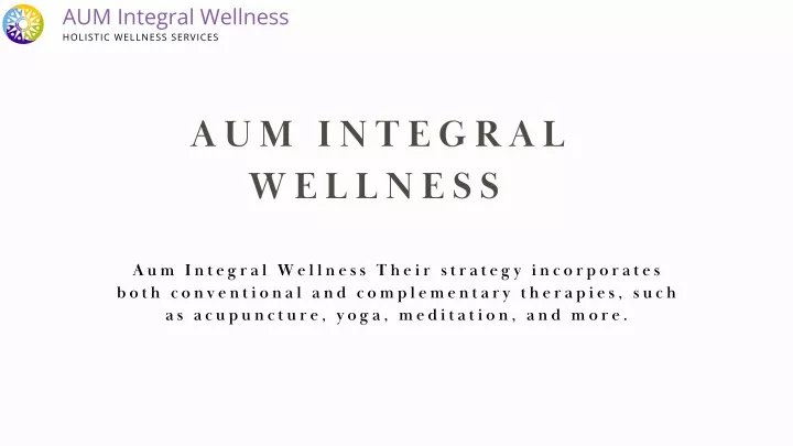 aum integral wellness holistic wellness services