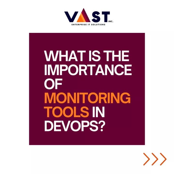 what is the importance of monitoring tools