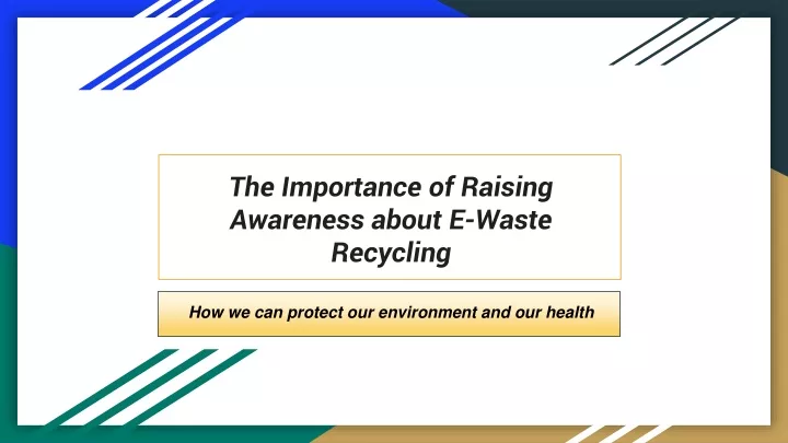 the importance of raising awareness about e waste recycling