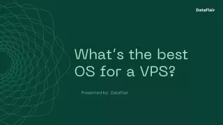 What’s the best OS for a VPS