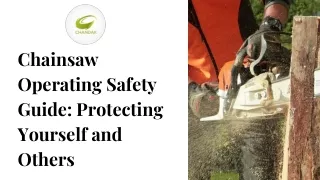 Chainsaw Operating Safety Guide Protecting Yourself and Others