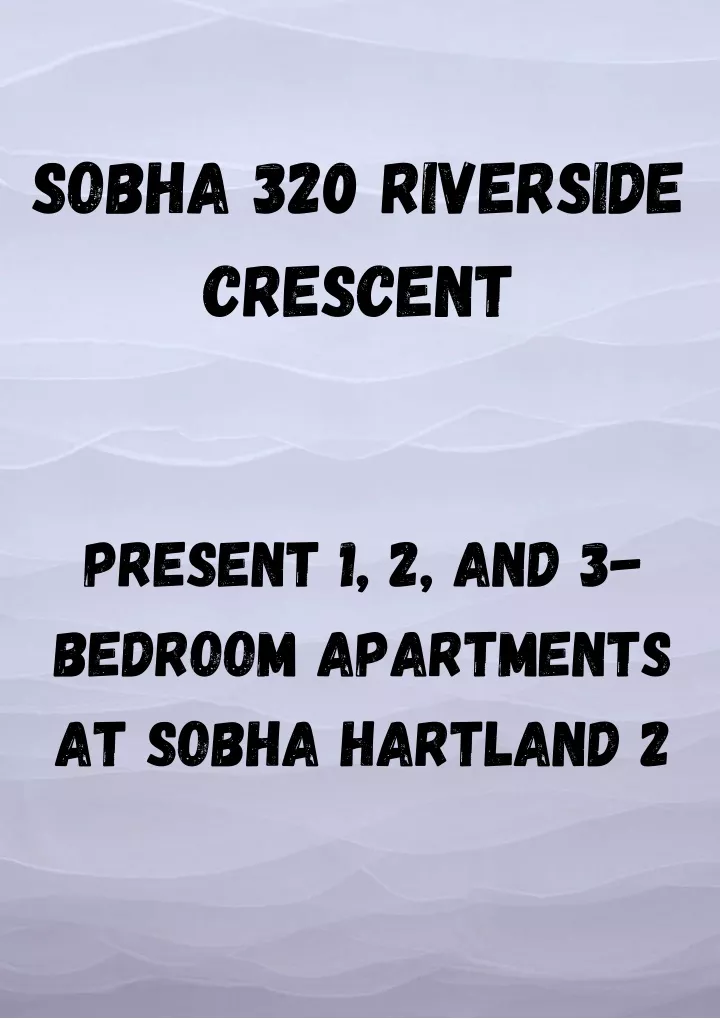 sobha 320 riverside crescent