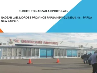 Flights to Nadzab Airport (LAE)