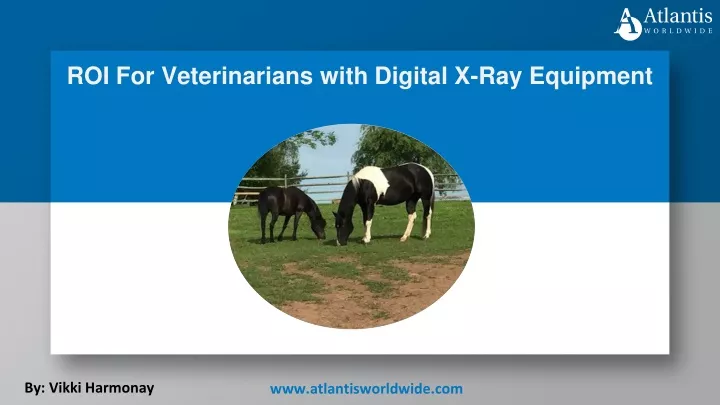 roi for veterinarians with digital x ray equipment