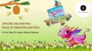 Explore Enchanting Tales of Dragons and Bees A Fun Way to Learn About Nature