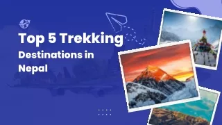 Top 5 trekking destinations in nepal
