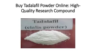 Buy Tadalafil Powder Online  High Quality Research Compound