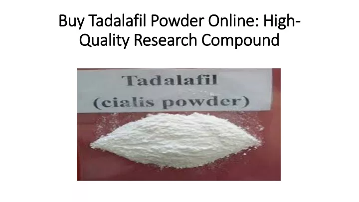 buy tadalafil powder online high quality research compound