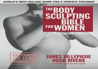 DOWNLOAD PDF The Body Sculpting Bible for Women, Fourth Edition: The Ultimate Wo
