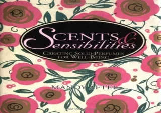 EPUB DOWNLOAD Scents & Sensibilities: Creating Solid Perfumes for Well-Being