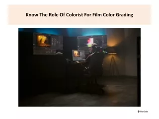 Know The Role Of Colorist For Film Color