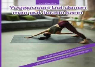 EBOOK READ Yogaposen, bei denen man gut furzen kann: Lustiger Yoga Kalender für