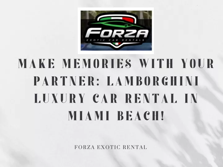 make memories with your partner lamborghini