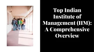 top-indian-institute-of-management-iim-a-comprehensive-overview
