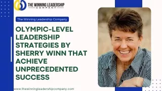 Olympic-level Leadership Strategies That Achieve Unprecedented Success