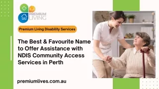 The Best & Favourite Name to Offer Assistance with NDIS Community Access Services in Perth