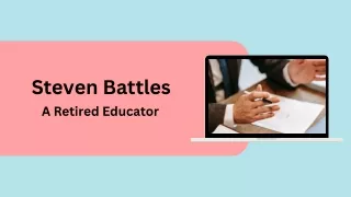 Steven Battles - A Retired Educator