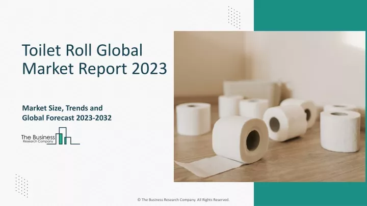 toilet roll global market report 2023
