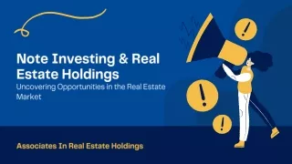 Note Investing & Real Estate Holdings