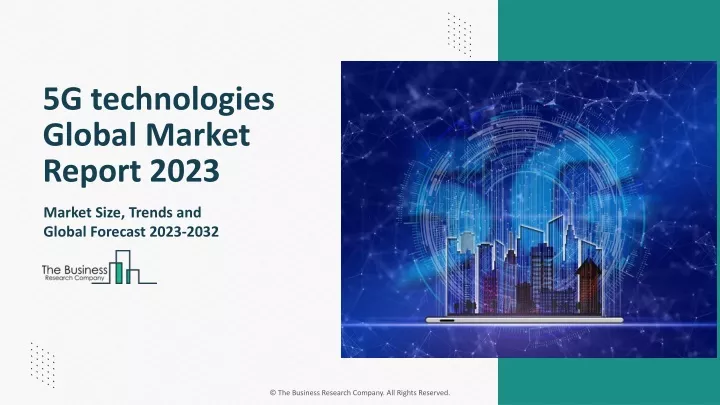 5g technologies global market report 2023