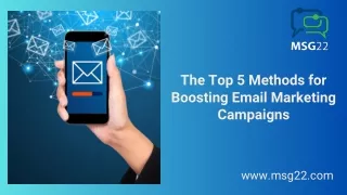 The Top 5 Methods for Boosting Email Marketing Campaigns