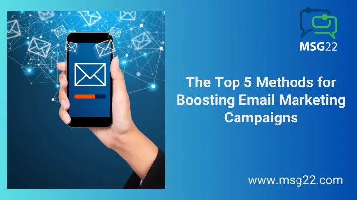 the top 5 methods for boosting email marketing