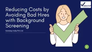 Reducing Costs by Avoiding Bad Hires with Background Screening