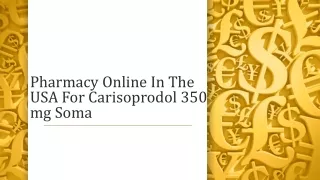 Pharmacy Online In The USA For Carisoprodol 350 mg Soma