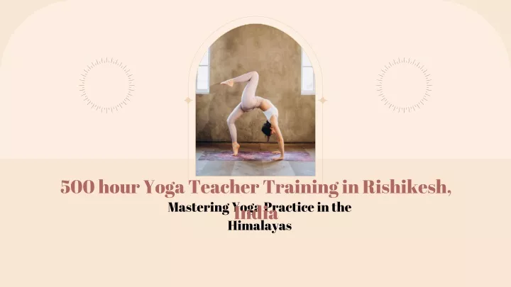 500 hour yoga teacher training in rishikesh india