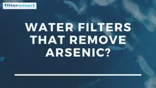Water Filters That Remove Arsenic