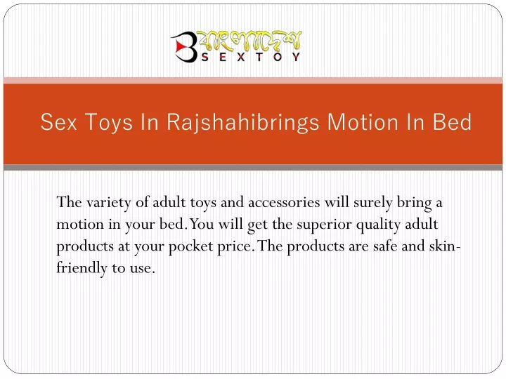 Ppt Sex Toys In Rajshahibrings Motion In Bed Powerpoint Presentation