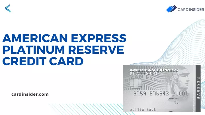 american express platinum reserve credit card