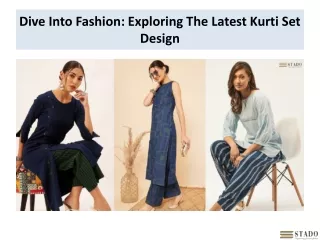 dive into fashion exploring the latest kurti set design