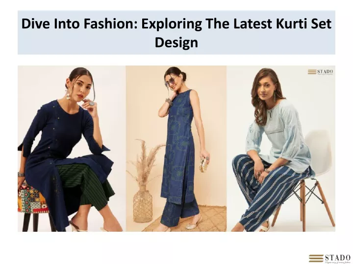 dive into fashion exploring the latest kurti set design