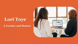 Lori Toye a Teacher and Mentor